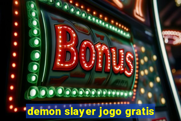 demon slayer jogo gratis